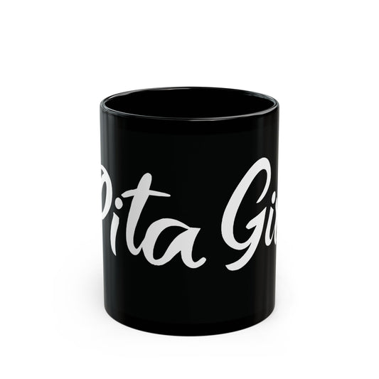 Inspirational Black Mug for Coffee Lovers - Pita Girl Design (11oz, 15oz)